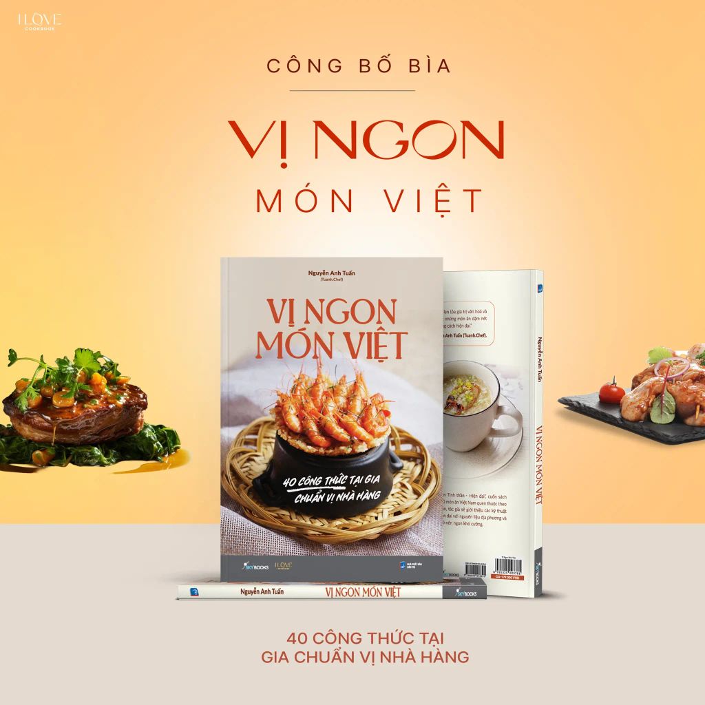 Vị Ngon Món Việt - 40 Công Thức Tại Gia Chuẩn Vị Nhà Hàng
