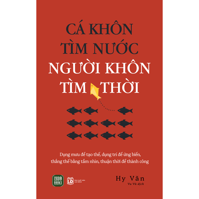 Cá Khôn Tìm Nước Người Khôn Tìm Thời