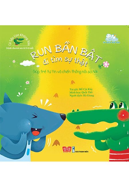 Cá Sấu Con Không Xấu - Run Bần Bật Đi Tìm Sự Thật