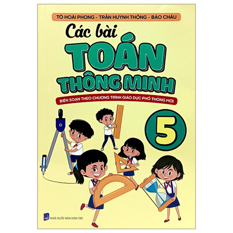 Các Bài Toán Thông Minh 5 (Theo Chương Trình GDPT Mới)
