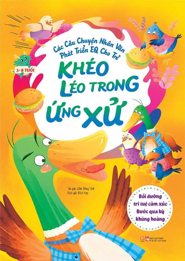 Các Câu Chuyện Nhân Văn Phát Triển EQ Cho Trẻ - Khéo Léo Trong Ứng Xử