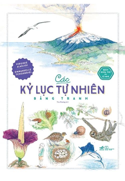Bách Khoa Thư Cho Cả Nhà - Các Kỷ Lục Tự Nhiên Bằng Tranh
