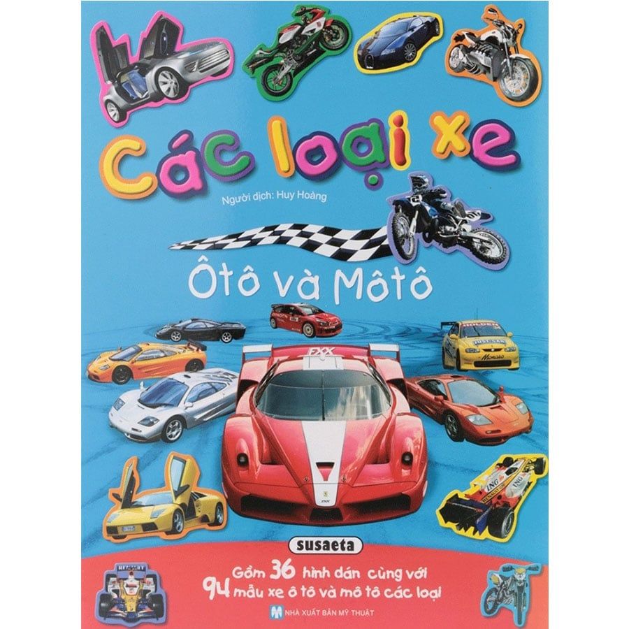 Các Loại Xe Ô Tô Và Mô Tô: Gồm 36 Hình Dán Cùng Với 94 Mẫu Xe Ô Tô Và Mô Tô Các Loại