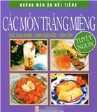 Các món tráng miệng - Các loại bánh, kem trái cây, trái cây