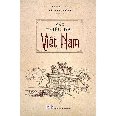 Các Triều Đại Việt Nam (Tái bản năm 2022)