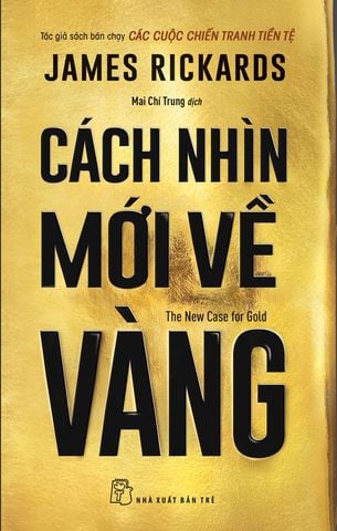 Cách Nhìn Mới Về Vàng