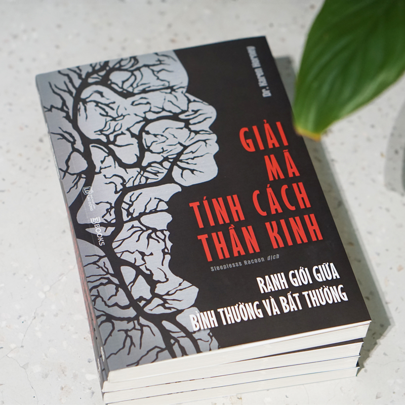 Giải Mã Tính Cách Thần Kinh - Ranh Giới Giữa Bình Thường Và Bất Thường