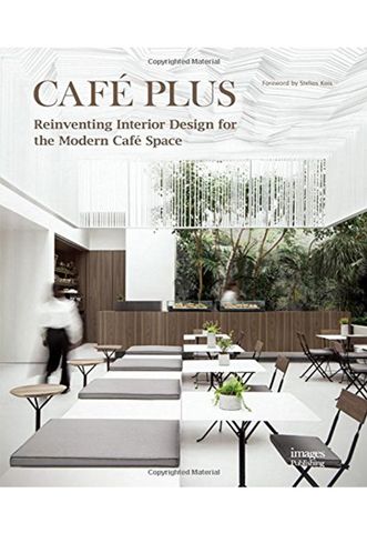Café Plus: Reinventing Interior Design For The Modern Café Space