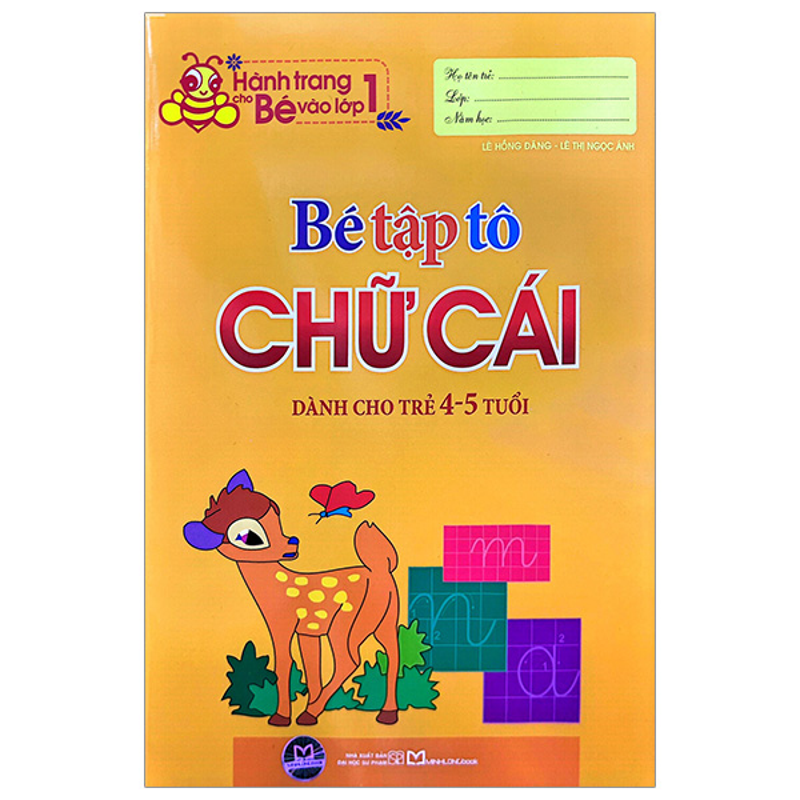 Bé Tập Tô Chữ Cái - Dành Cho Trẻ 4-5 Tuổi (Hành Trang Cho Bé Vào Lớp 1)