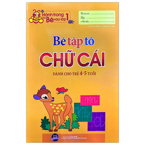 Bé Tập Tô Chữ Cái - Dành Cho Trẻ 4-5 Tuổi (Hành Trang Cho Bé Vào Lớp 1)