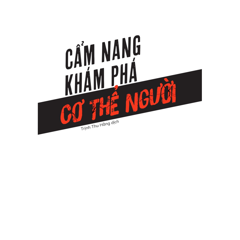 Cẩm Nang Khám Phá Cơ Thể Người (Tb2025)