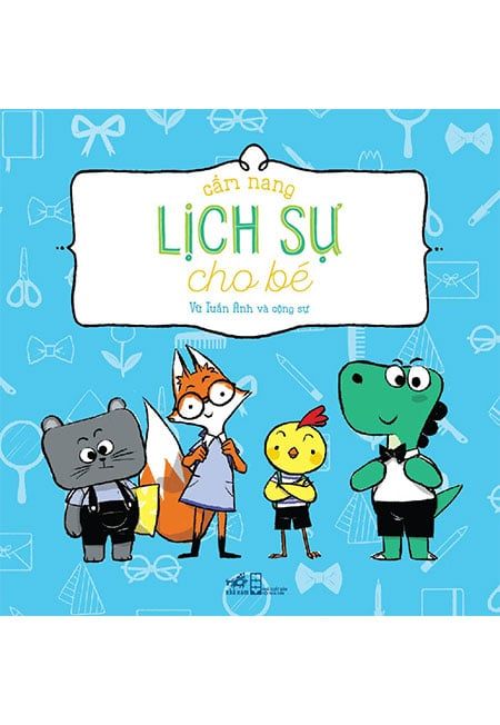 Cẩm Nang Lịch Sự Cho Bé