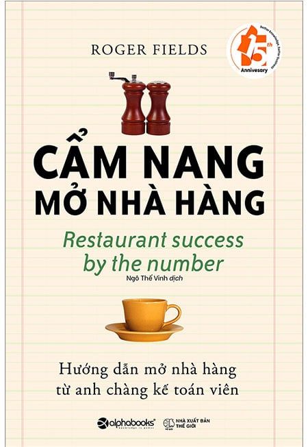 Cẩm Nang Mở Nhà Hàng - Hướng Dẫn Mở Nhà Hàng Từ Anh Chàng Kế Toán Viên