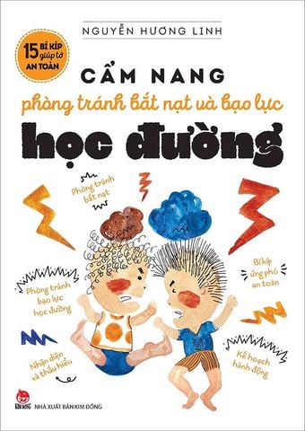 15 Bí Kíp Giúp Tớ An Toàn - Cẩm Nang Phòng Tránh Bắt Nạt Và Bạo Lực Học Đường
