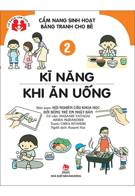 Cẩm Nang Sinh Hoạt Bằng Tranh Cho Bé - Tập 2: Kĩ Năng Khi Ăn Uống