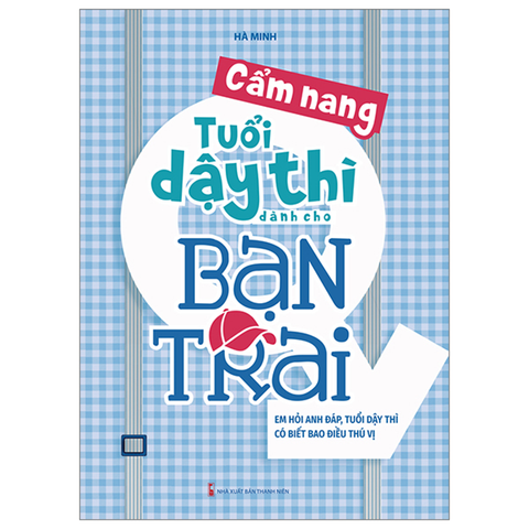 Cẩm Nang Tuổi Dậy Thì Dành Cho Bạn Trai