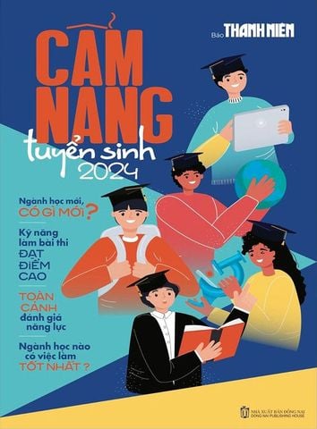 Cẩm Nang Tuyển Sinh 2024 (Báo Thanh Niên)