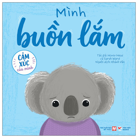 Cảm Xúc Của Mình-Mình Buồn Lắm
