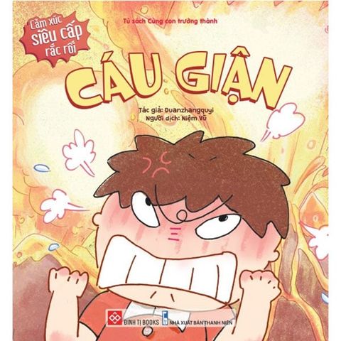 Cảm Xúc Siêu Cấp Rắc Rối - Cáu Giận