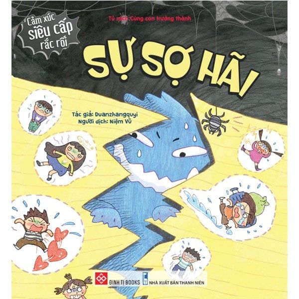 Cảm Xúc Siêu Cấp Rắc Rối - Sự Sợ Hãi