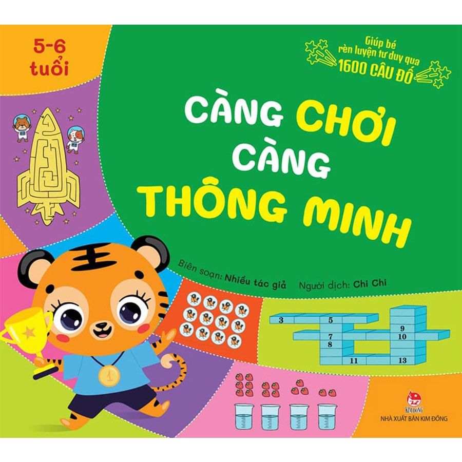 Càng Chơi Càng Thông Minh - Giúp Bé Rèn Luyện Tư Duy Qua 1600 Câu Đố (5-6 Tuổi)