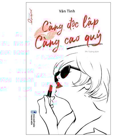 Càng Độc Lập Càng Cao Quý