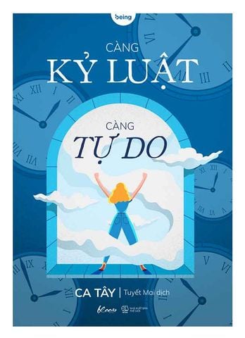 Càng Kỷ Luật, Càng Tự Do (Tái bản năm 2024)