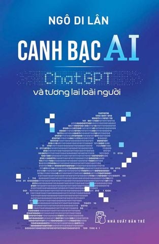 Canh Bạc AI: ChatGPT Và Tương Lai Loài Người
