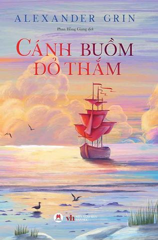 Cánh Buồm Đỏ Thắm (Tái bản năm 2024) (Sách Huy Hoàng)