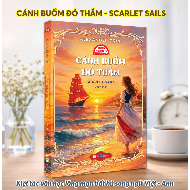 Cánh Buồn Đỏ Thắm - Scarlet Sails ( Song Ngữ )