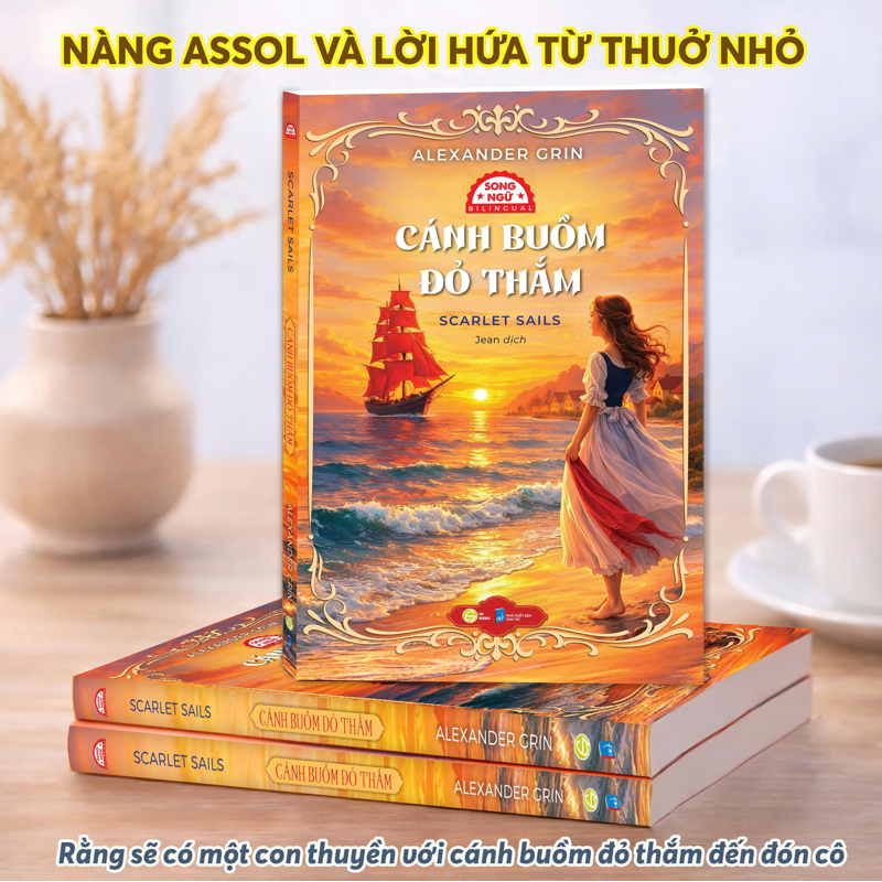 Cánh Buồn Đỏ Thắm - Scarlet Sails ( Song Ngữ )