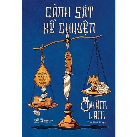 Cảnh Sát Kể Chuyện: Những Bi Kịch Nhân Gian