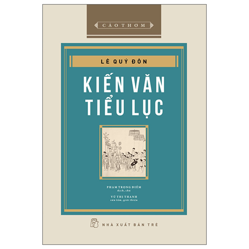 Cảo Thơm - Kiến Văn Tiểu Lục (BC)