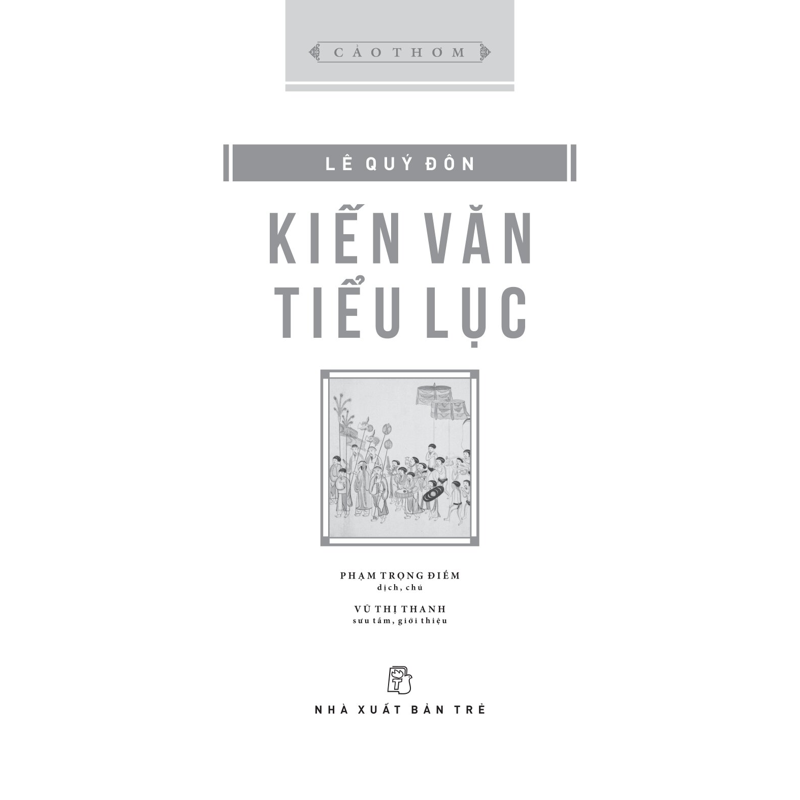 Cảo Thơm - Kiến Văn Tiểu Lục (BC)