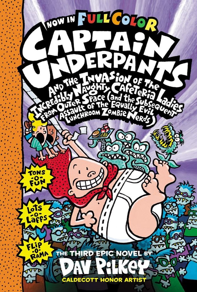 Captain Underpants #3: Captain Underpants and the Invasion of the Incredibly Naughty Cafeteria Ladies from Outer Space (Color Edition)