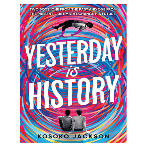 Yesterday Is History