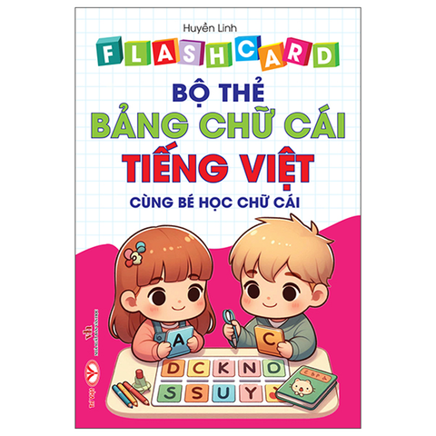Flascard Bộ Thẻ Bảng Chữ Cái Tiếng Việt (Cùng Bé Học Chữ Cái)