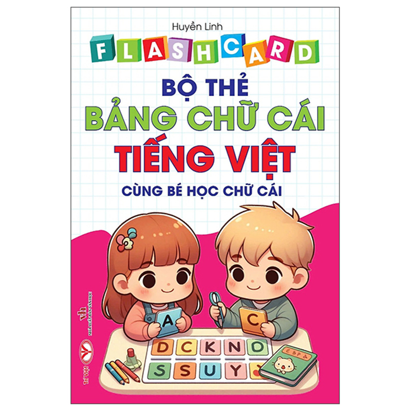 Flascard Bộ Thẻ Bảng Chữ Cái Tiếng Việt (Cùng Bé Học Chữ Cái)