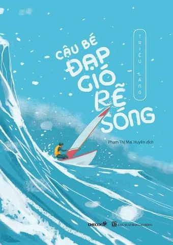 Cậu Bé Đạp Gió Rẽ Sóng