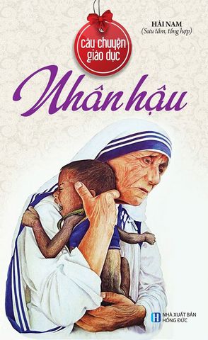 Câu Chuyện Giáo Dục - Nhân Hậu