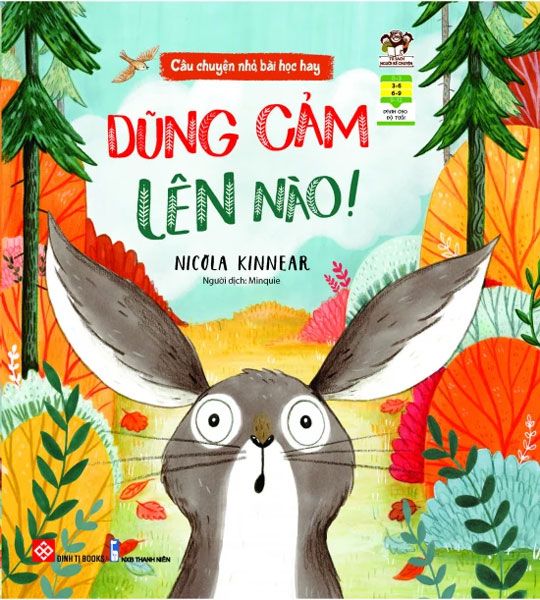 Câu Chuyện Nhỏ, Bài Học Hay - Dũng Cảm Lên Nào!