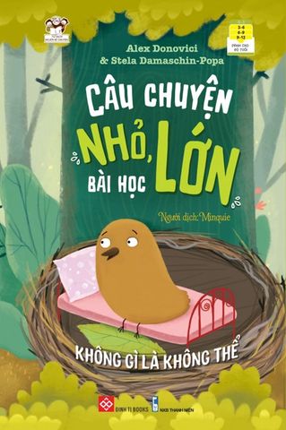 Câu Chuyện Nhỏ, Bài Học Lớn - Không Gì Là Không Thể