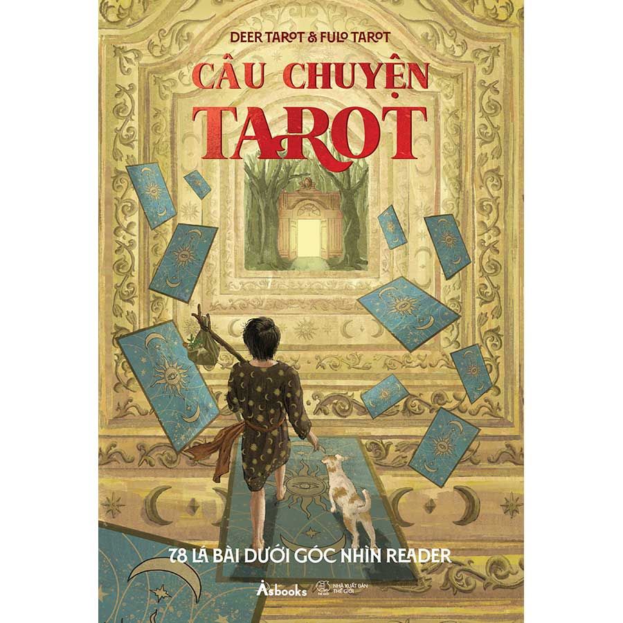 Câu Chuyện Tarot - 78 Lá Bài Dưới Góc Nhìn Reader