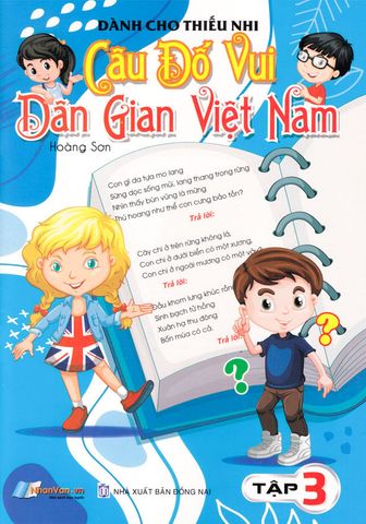 Câu Đố Vui Dân Gian Việt Nam - Tập 3