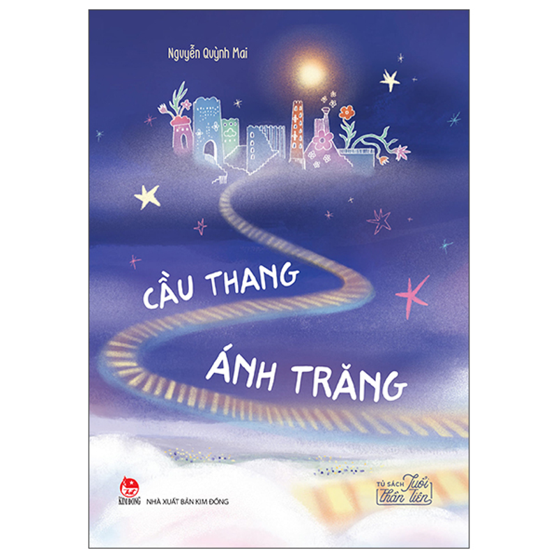 Cầu Thang Ánh Trăng - Tủ Sách Tuổi Thần Tiên