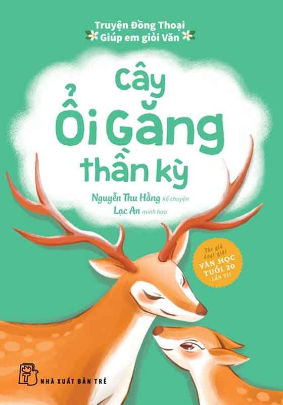 Truyện Đồng Thoại Giúp Em Giỏi Văn - Cây Ổi Găng Thần Kỳ