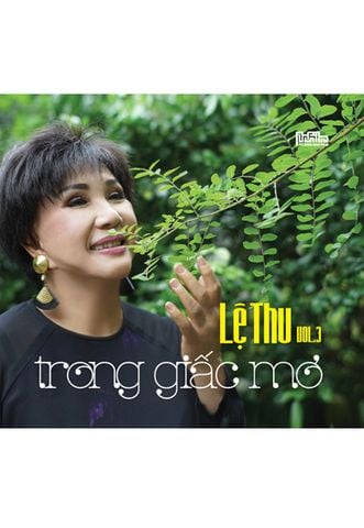 Trong Giấc Mơ - Lệ Thu (Vol. 3 - CD)