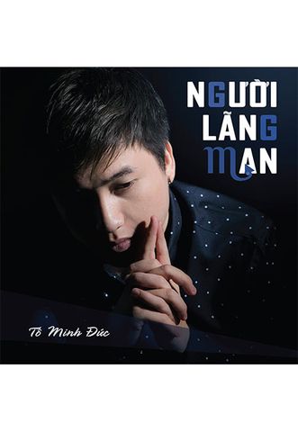 Người Lãng Mạn - Tô Minh Đức (CD)