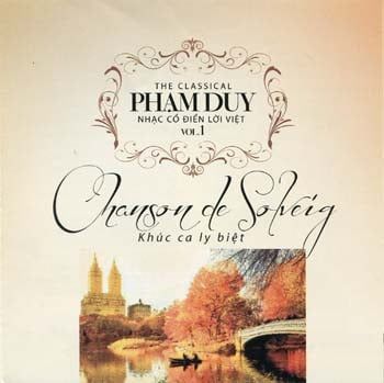 Phạm Duy - Nhạc Cổ Điển Lời Việt: Khúc Ca Ly Biệt (Vol. 1, CD)