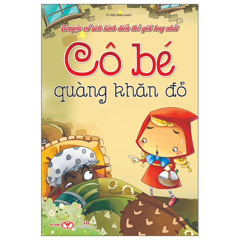 Truyện Cổ Tích Kinh Điển Thế Giới Hay Nhất - Cô Bé Quàng Khăn Đỏ (2025)